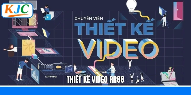 Thiết kế video RR88